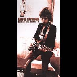 Bob Dylan : Greatest Hits Volumes 1 à 3